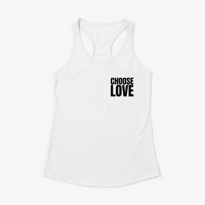 Choose Love T Shirt