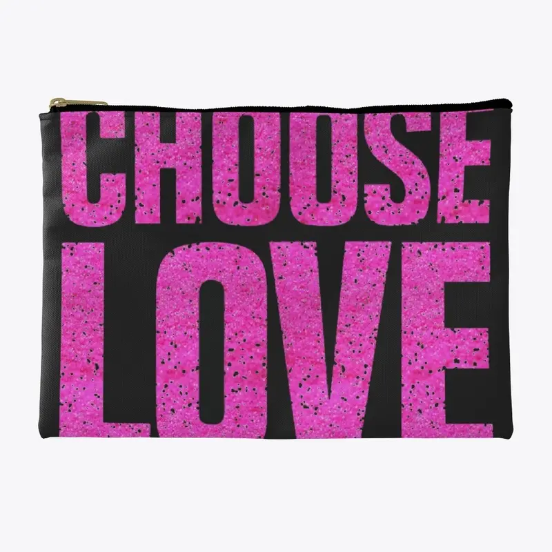 Choose Love T Shirt