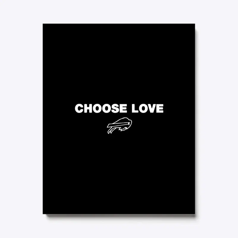 Choose Love T Shirt