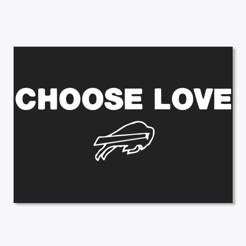 Choose Love T Shirt