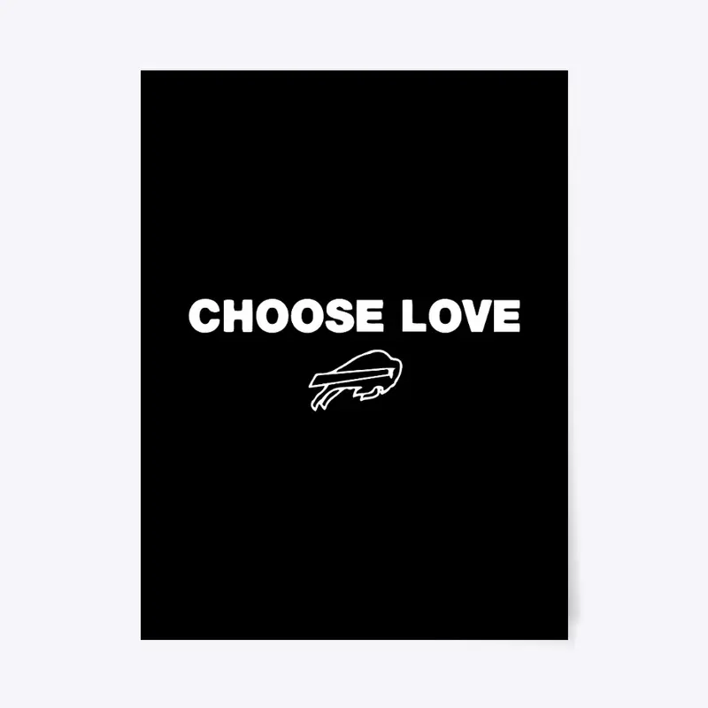 Choose Love T Shirt