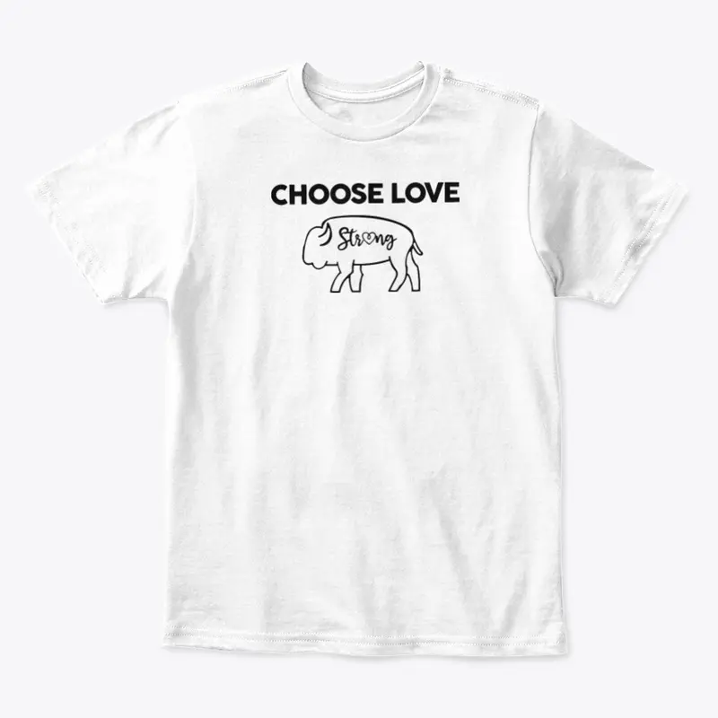 Choose Love T Shirt