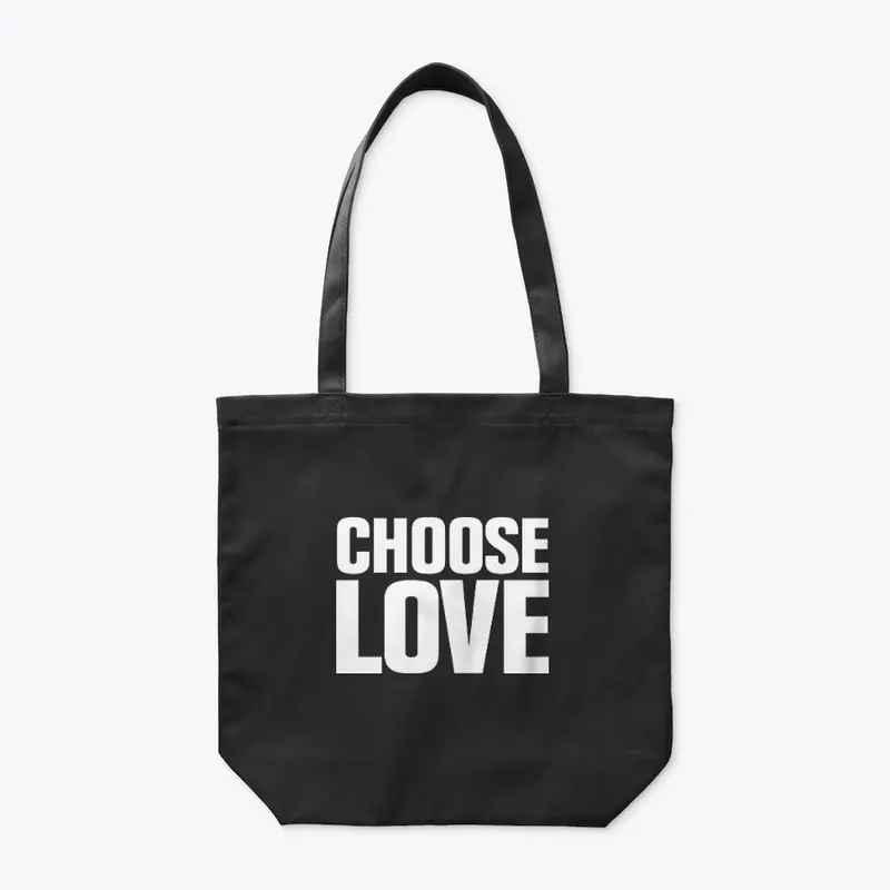 Choose Love T Shirt