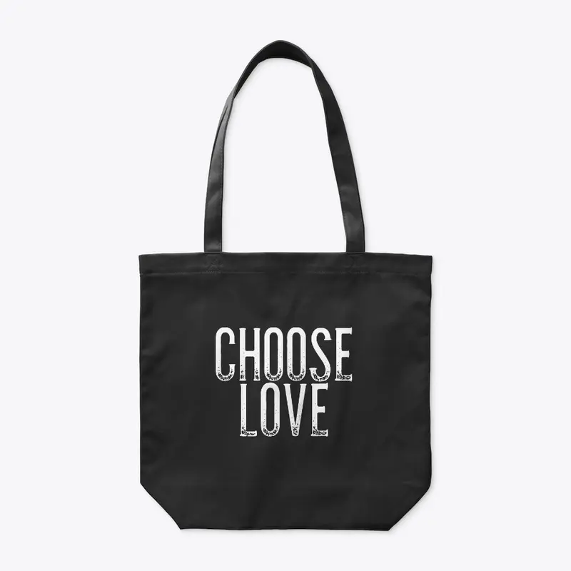 Choose Love T Shirt