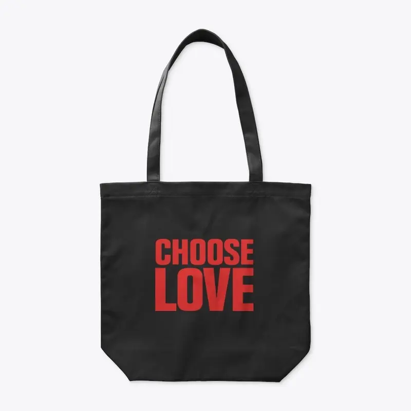 Choose Love T Shirt