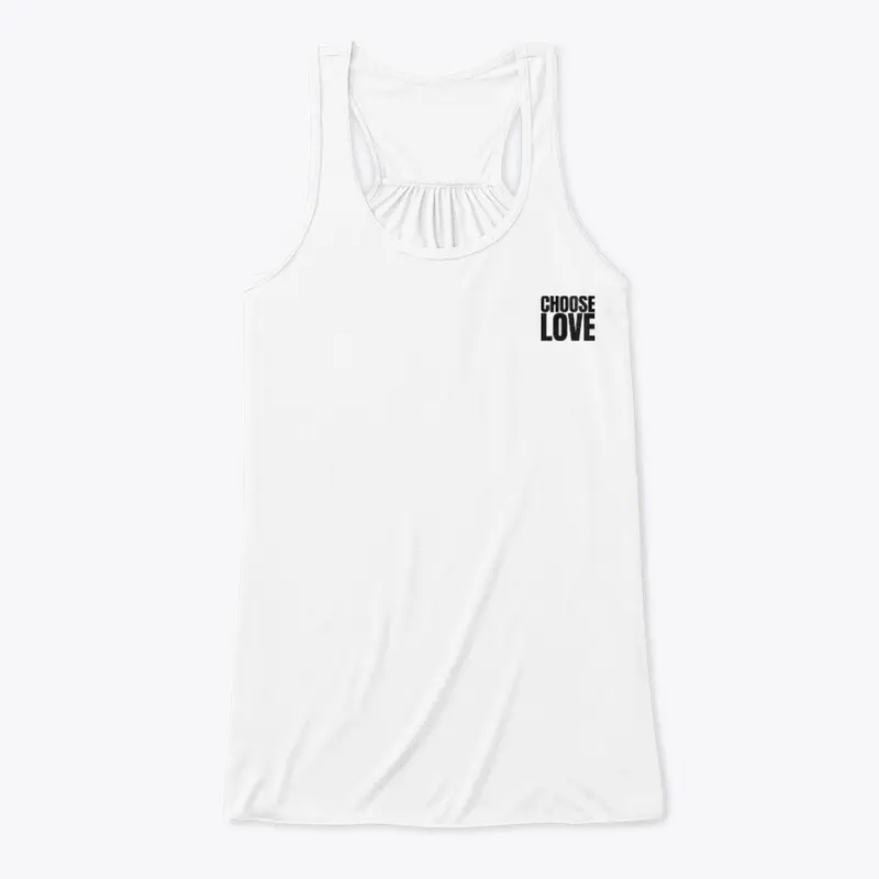 Choose Love T Shirt